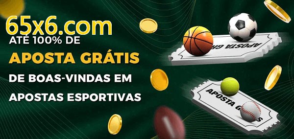 65x6.combet Ate 100% de Aposta Gratis