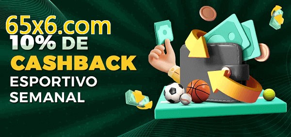 10% de bônus de cashback na 65x6.com